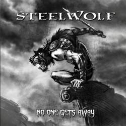 Steelwolf (USA) : No One Gets Away